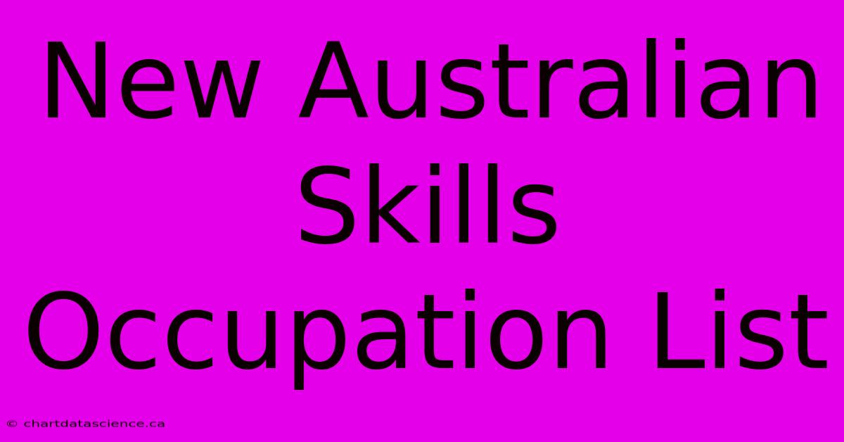 New Australian Skills Occupation List