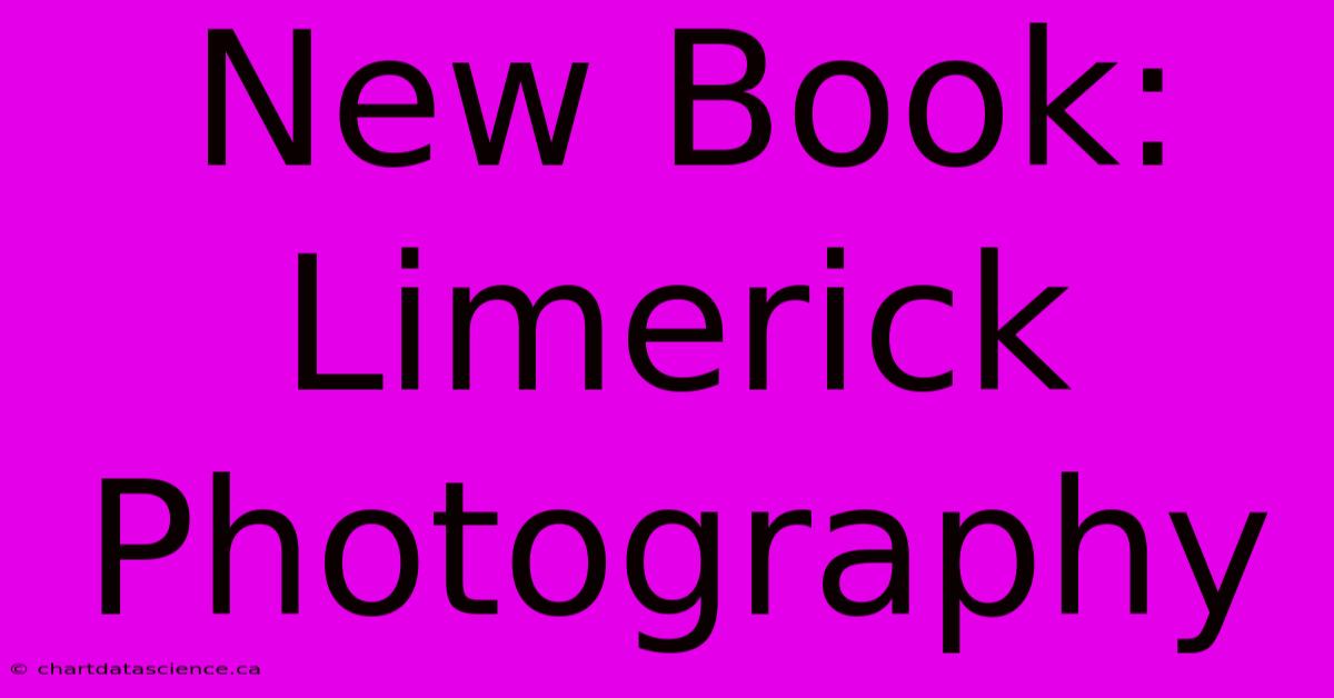 New Book: Limerick Photography