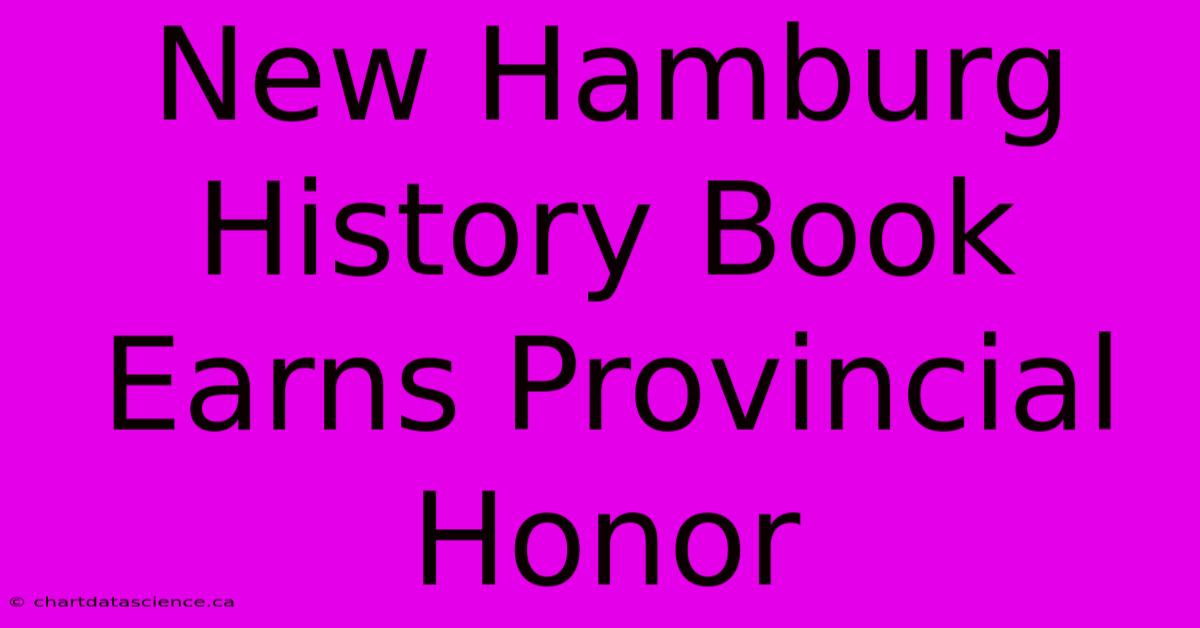 New Hamburg History Book Earns Provincial Honor