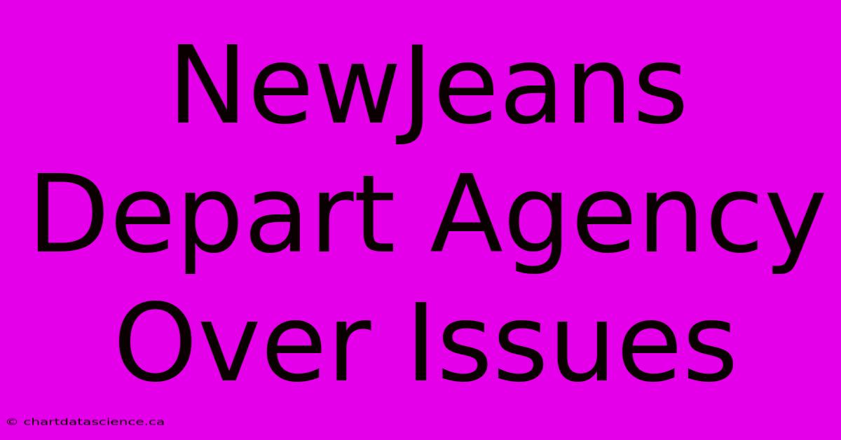 NewJeans Depart Agency Over Issues