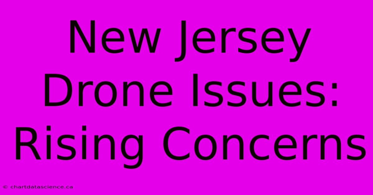 New Jersey Drone Issues: Rising Concerns