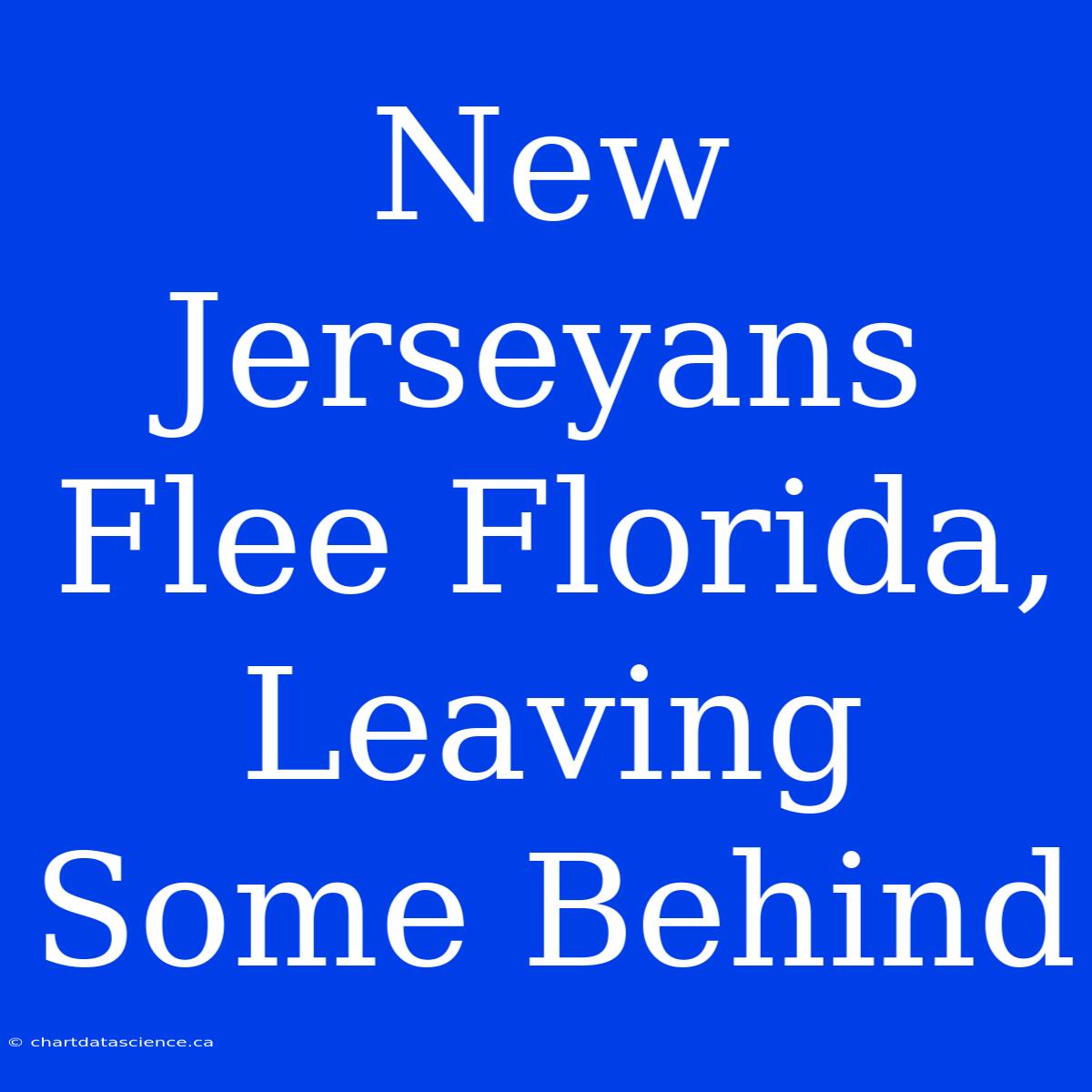 New Jerseyans Flee Florida, Leaving Some Behind