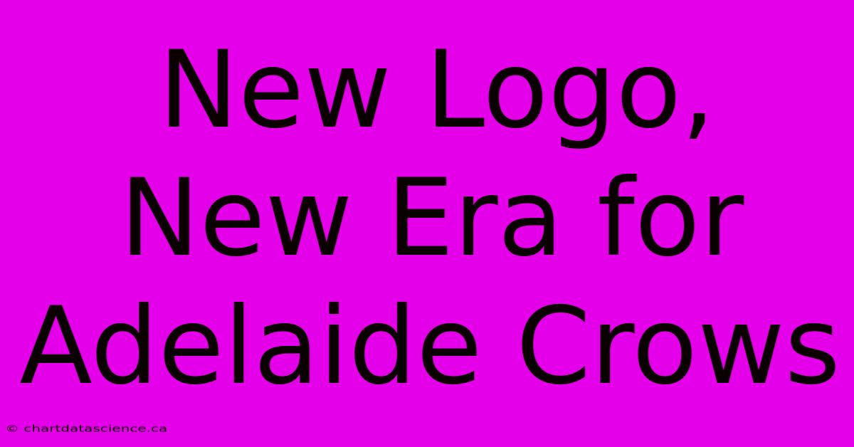 New Logo, New Era For Adelaide Crows