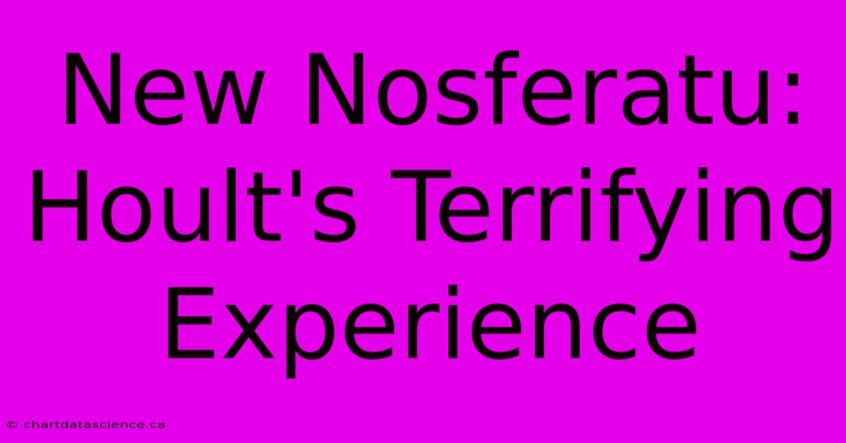 New Nosferatu: Hoult's Terrifying Experience