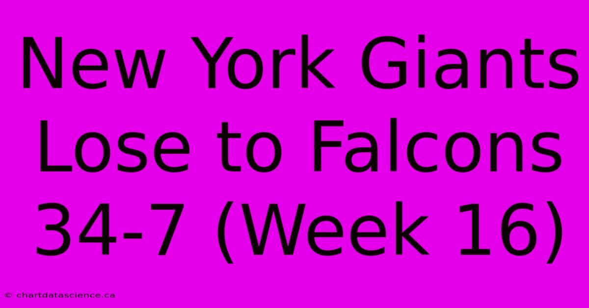 New York Giants Lose To Falcons 34-7 (Week 16)