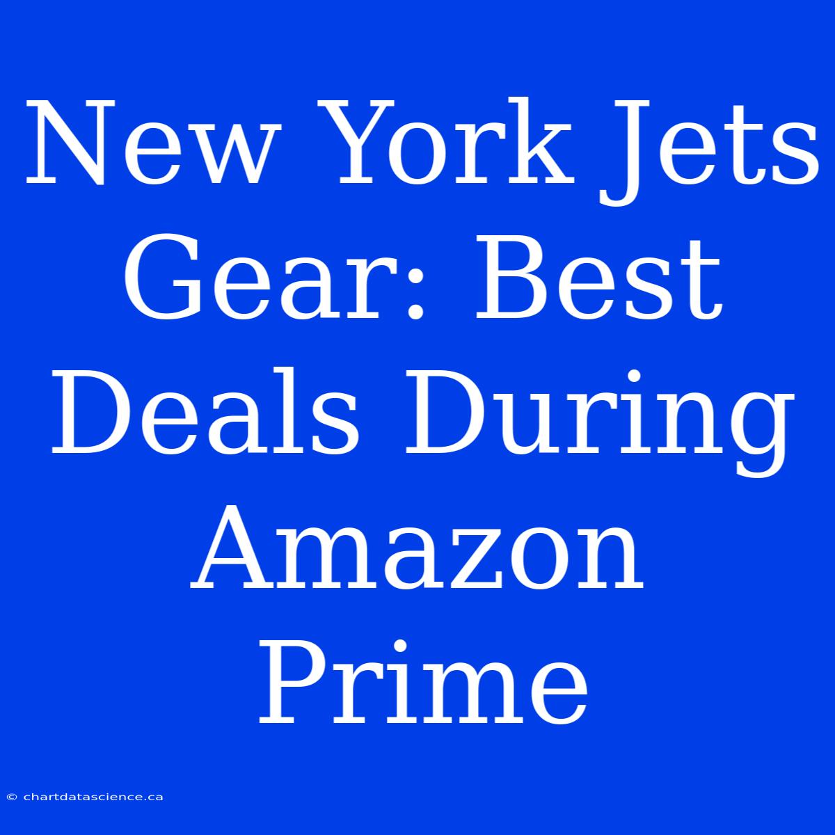 New York Jets Gear: Best Deals During Amazon Prime