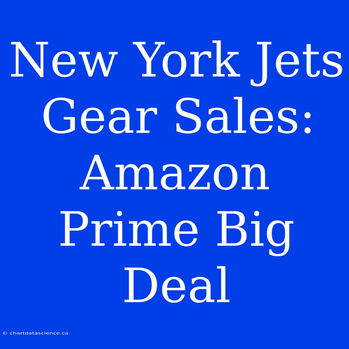 New York Jets Gear Sales: Amazon Prime Big Deal