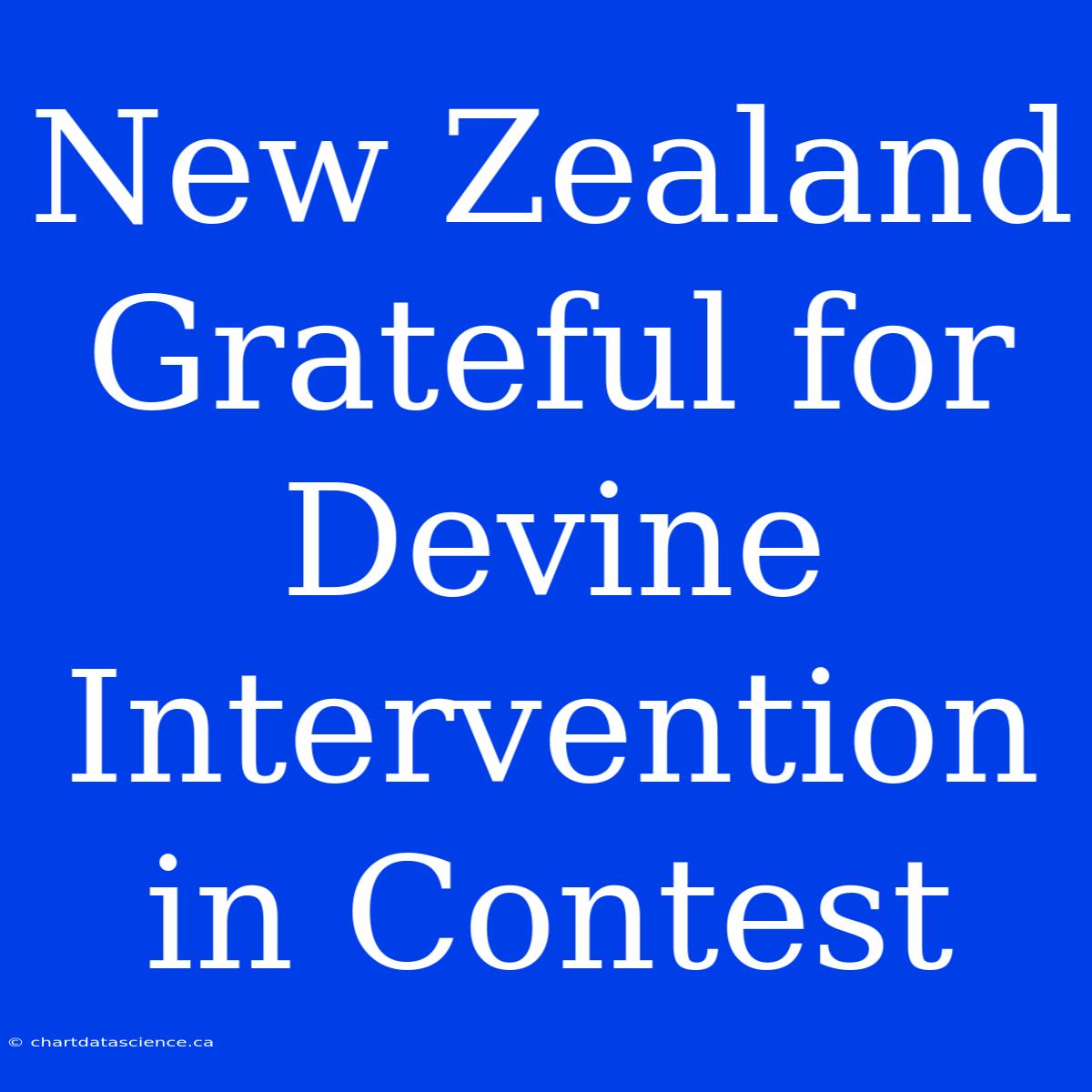 New Zealand Grateful For Devine Intervention In Contest