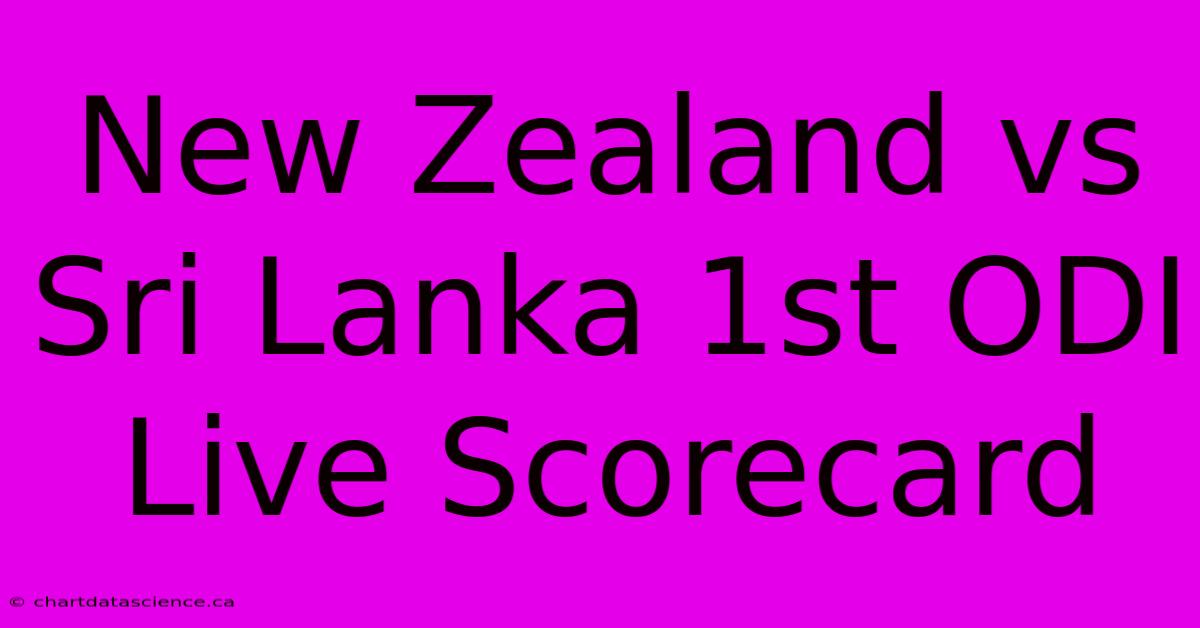 New Zealand Vs Sri Lanka 1st ODI Live Scorecard