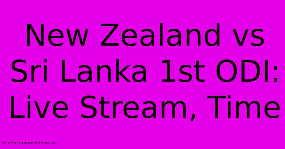 New Zealand Vs Sri Lanka 1st ODI: Live Stream, Time 