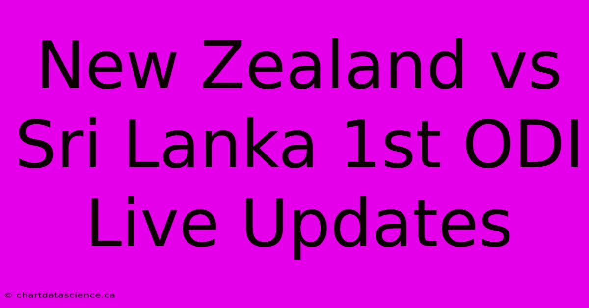 New Zealand Vs Sri Lanka 1st ODI Live Updates