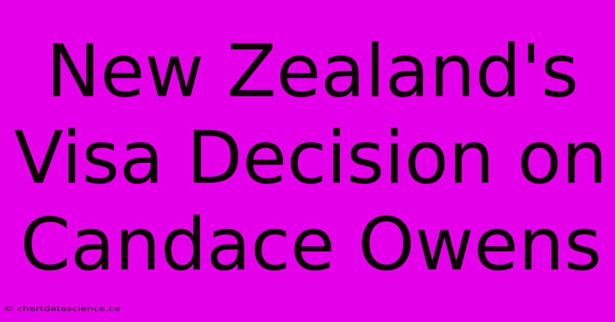 New Zealand's Visa Decision On Candace Owens