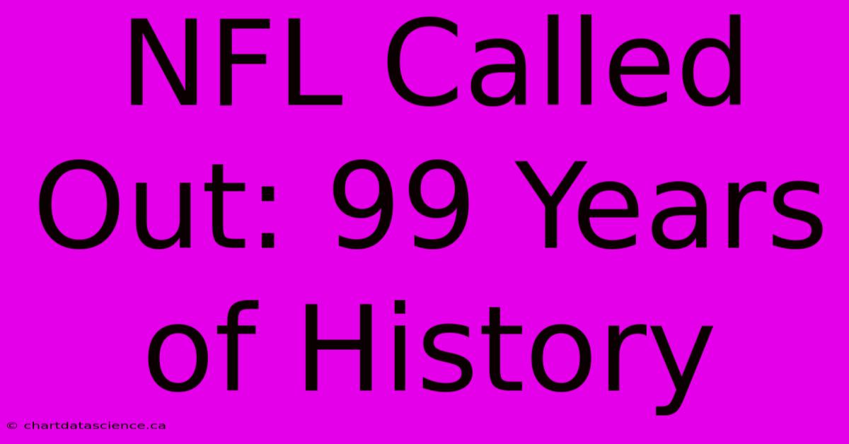 NFL Called Out: 99 Years Of History