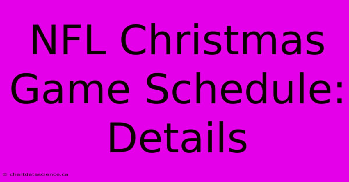 NFL Christmas Game Schedule: Details