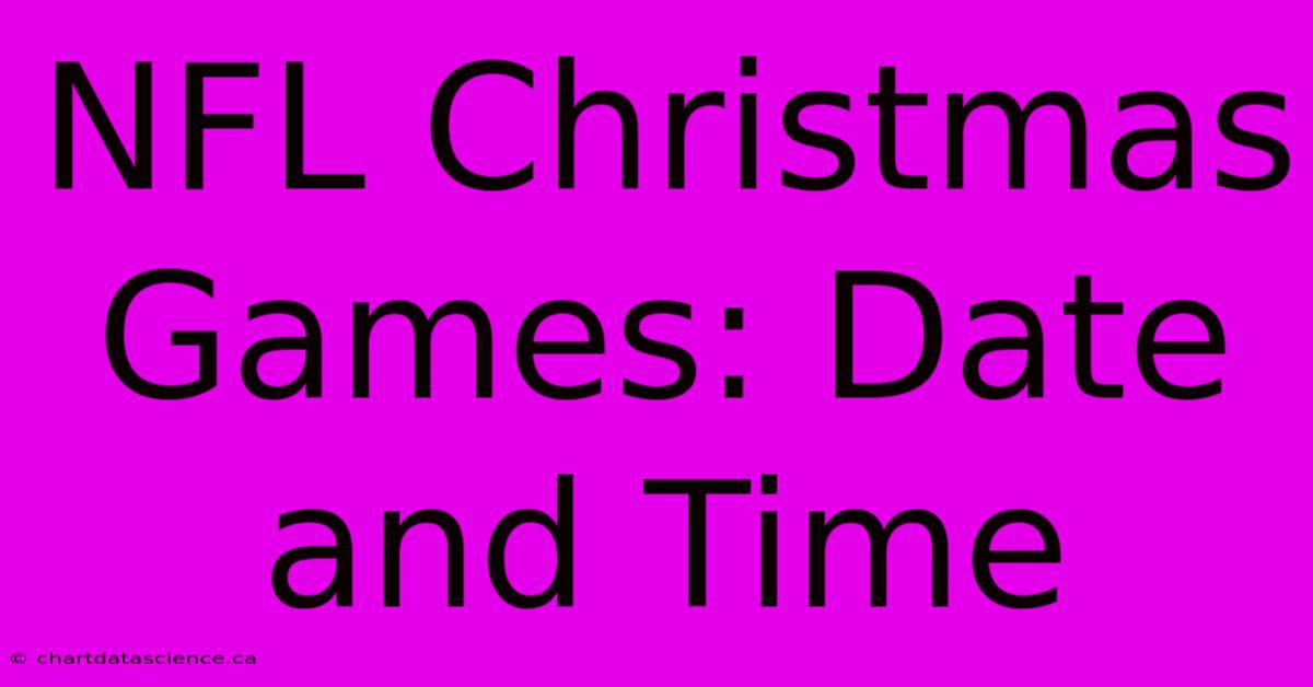 NFL Christmas Games: Date And Time