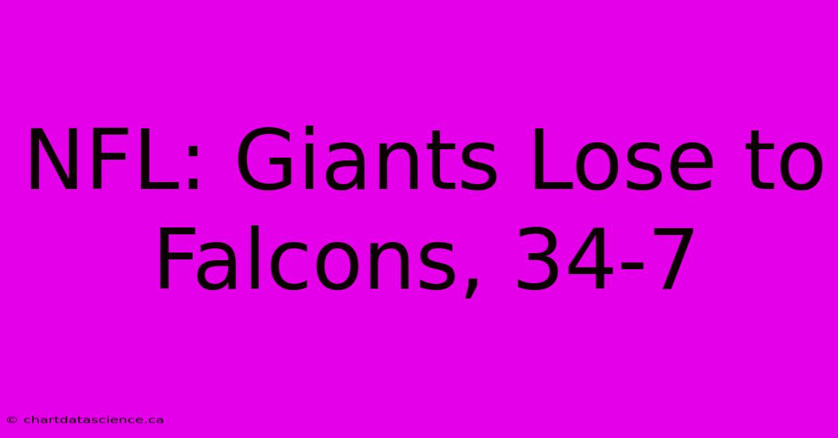 NFL: Giants Lose To Falcons, 34-7