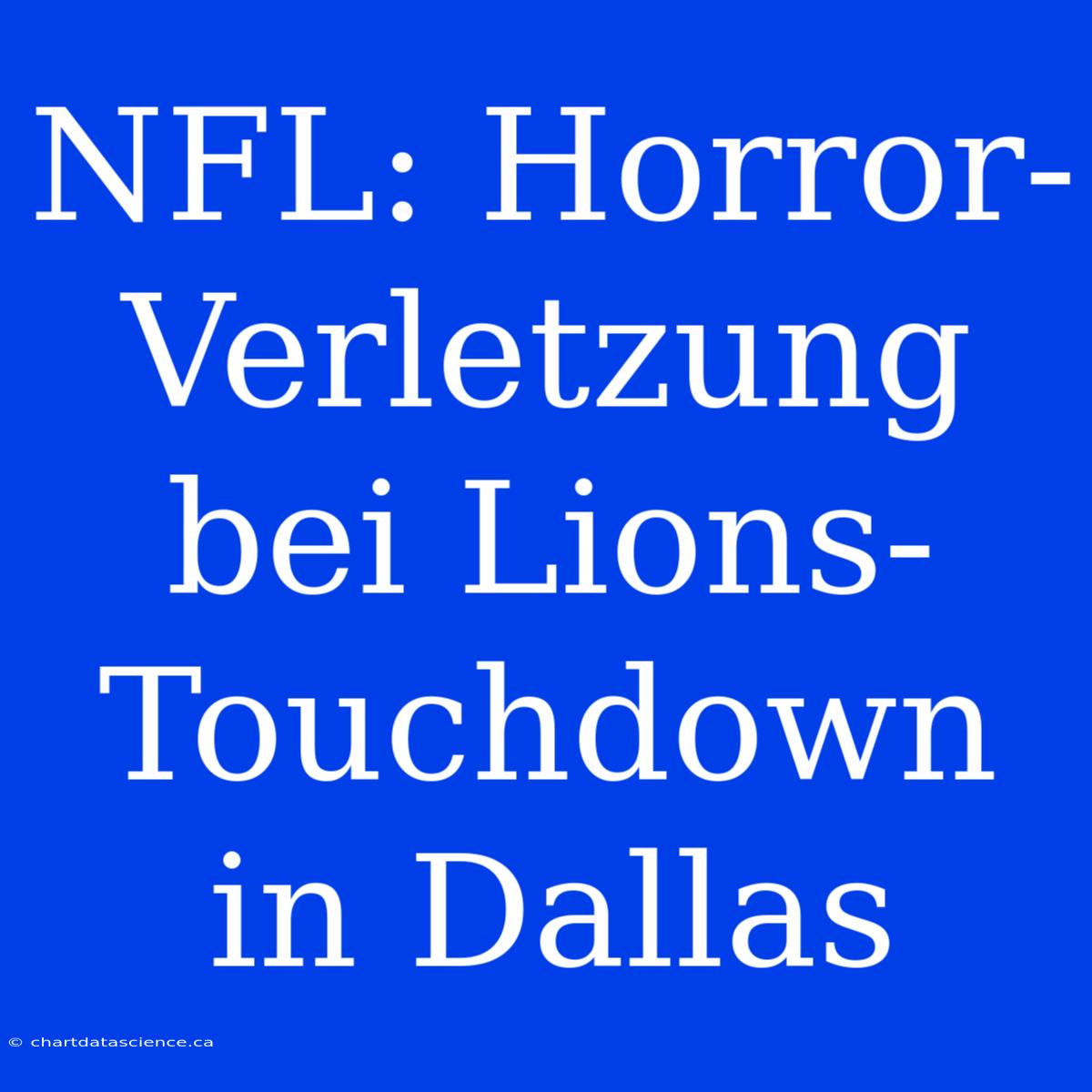 NFL: Horror-Verletzung Bei Lions-Touchdown In Dallas