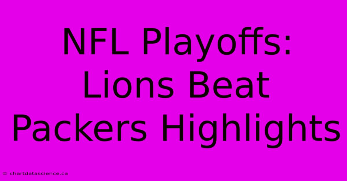 NFL Playoffs: Lions Beat Packers Highlights