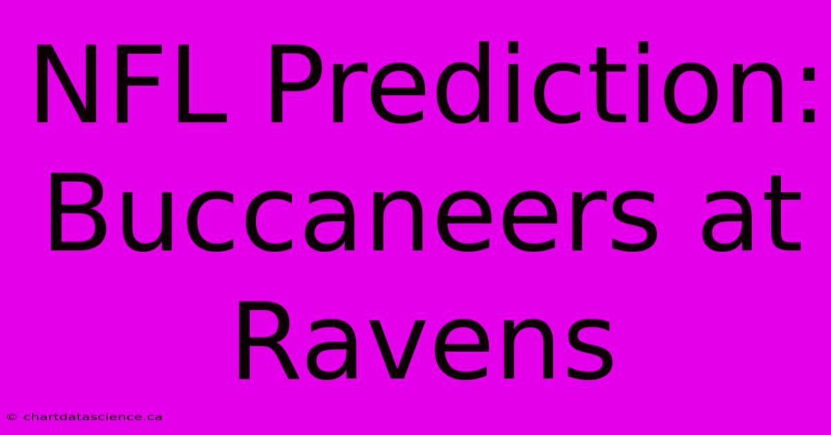 NFL Prediction: Buccaneers At Ravens