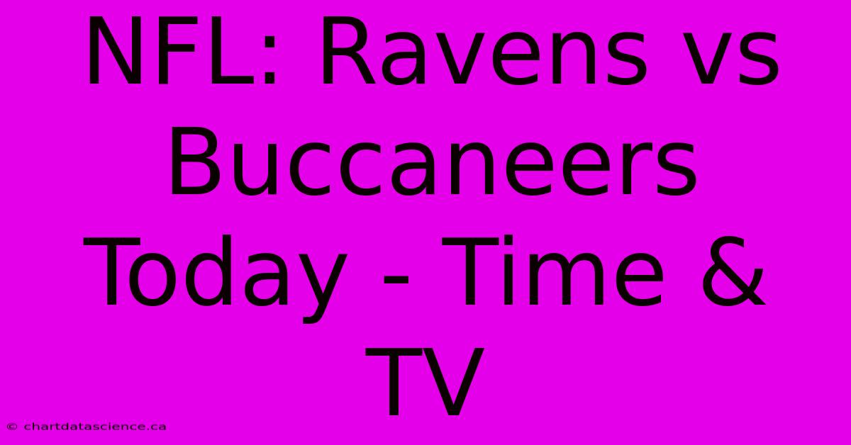 NFL: Ravens Vs Buccaneers Today - Time & TV