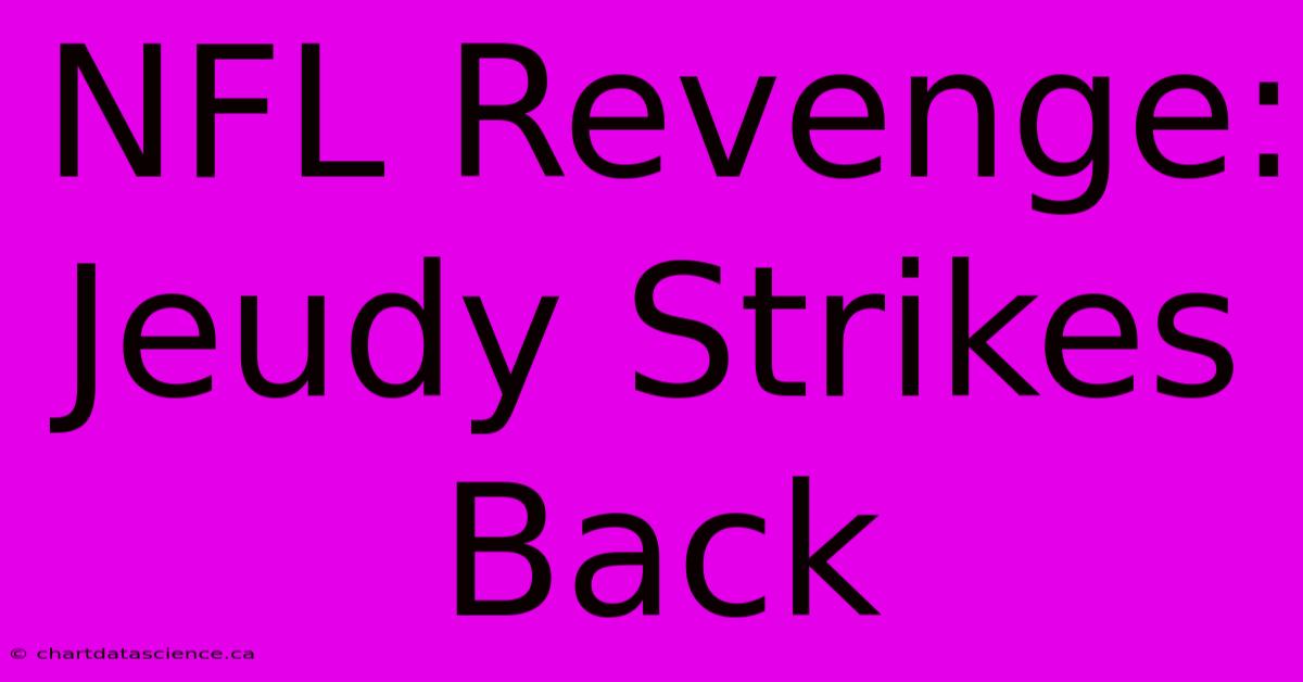 NFL Revenge: Jeudy Strikes Back