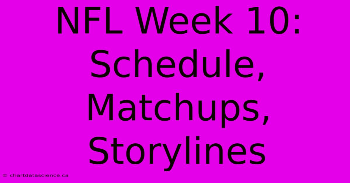 NFL Week 10: Schedule, Matchups, Storylines