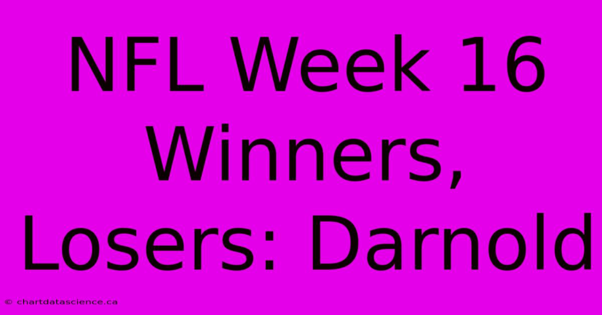 NFL Week 16 Winners, Losers: Darnold