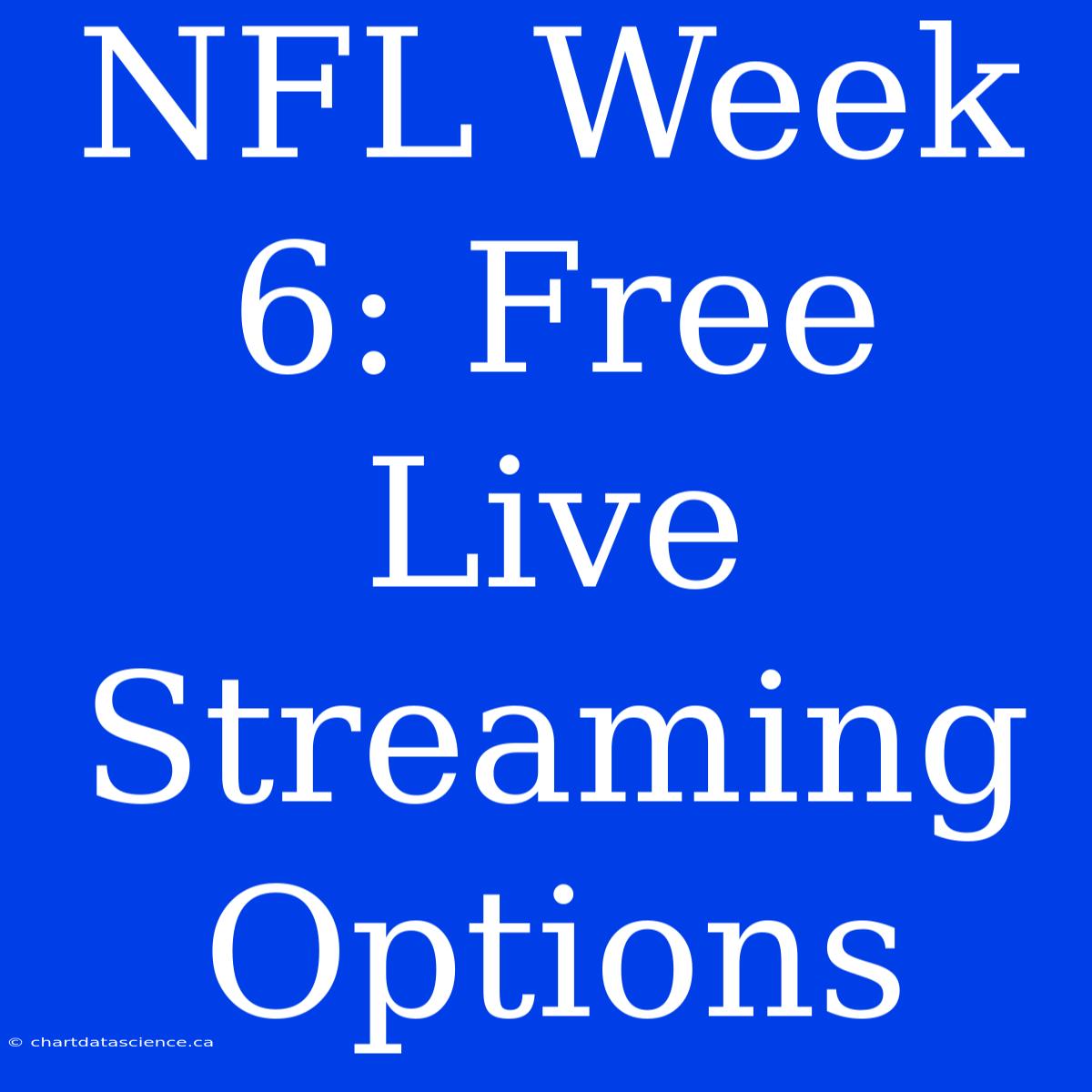 NFL Week 6: Free Live Streaming Options