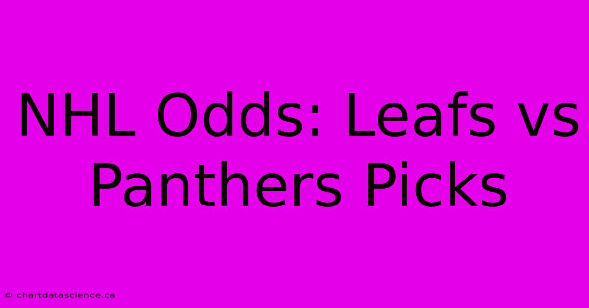 NHL Odds: Leafs Vs Panthers Picks