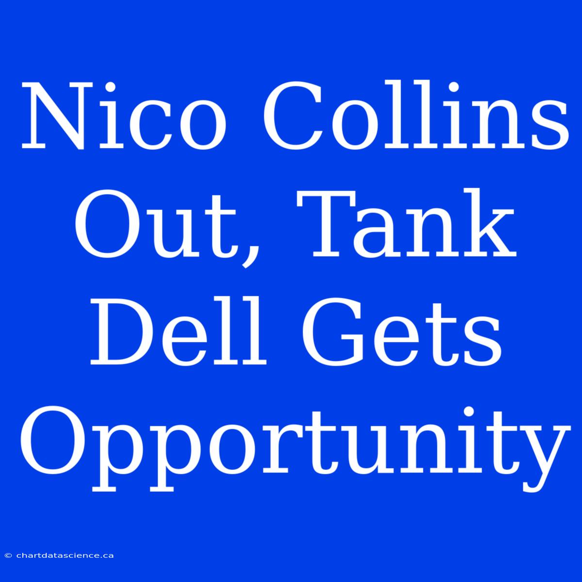 Nico Collins Out, Tank Dell Gets Opportunity