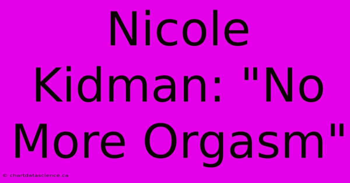 Nicole Kidman: 