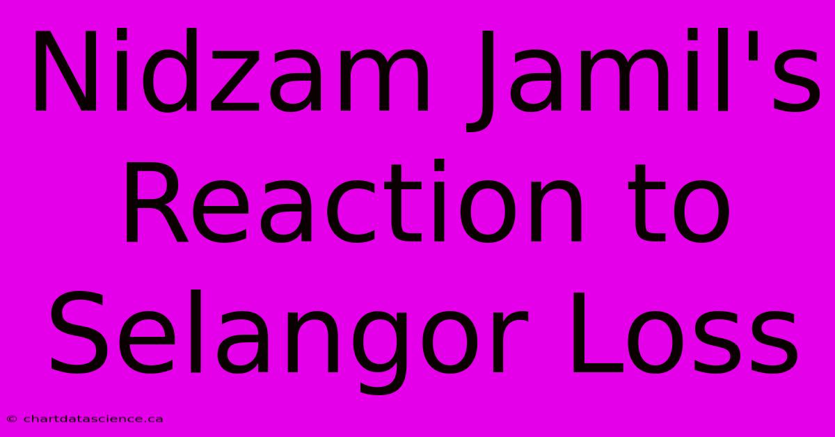 Nidzam Jamil's Reaction To Selangor Loss