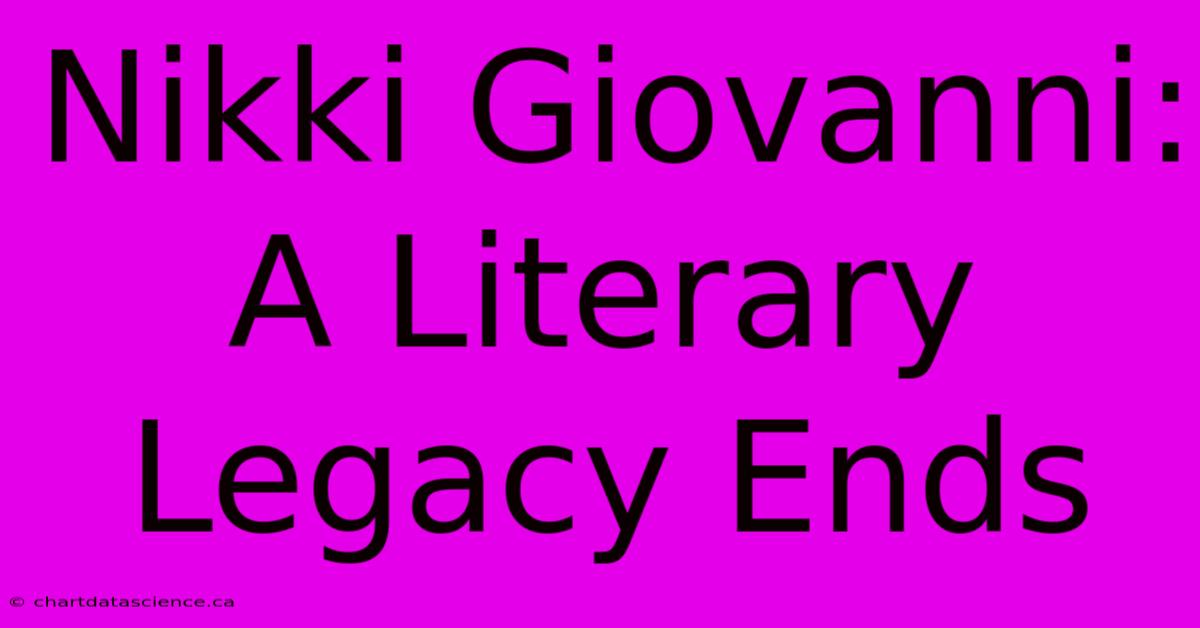 Nikki Giovanni: A Literary Legacy Ends