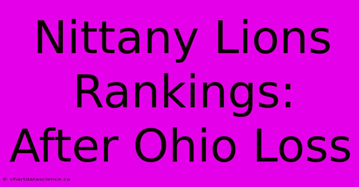 Nittany Lions Rankings: After Ohio Loss