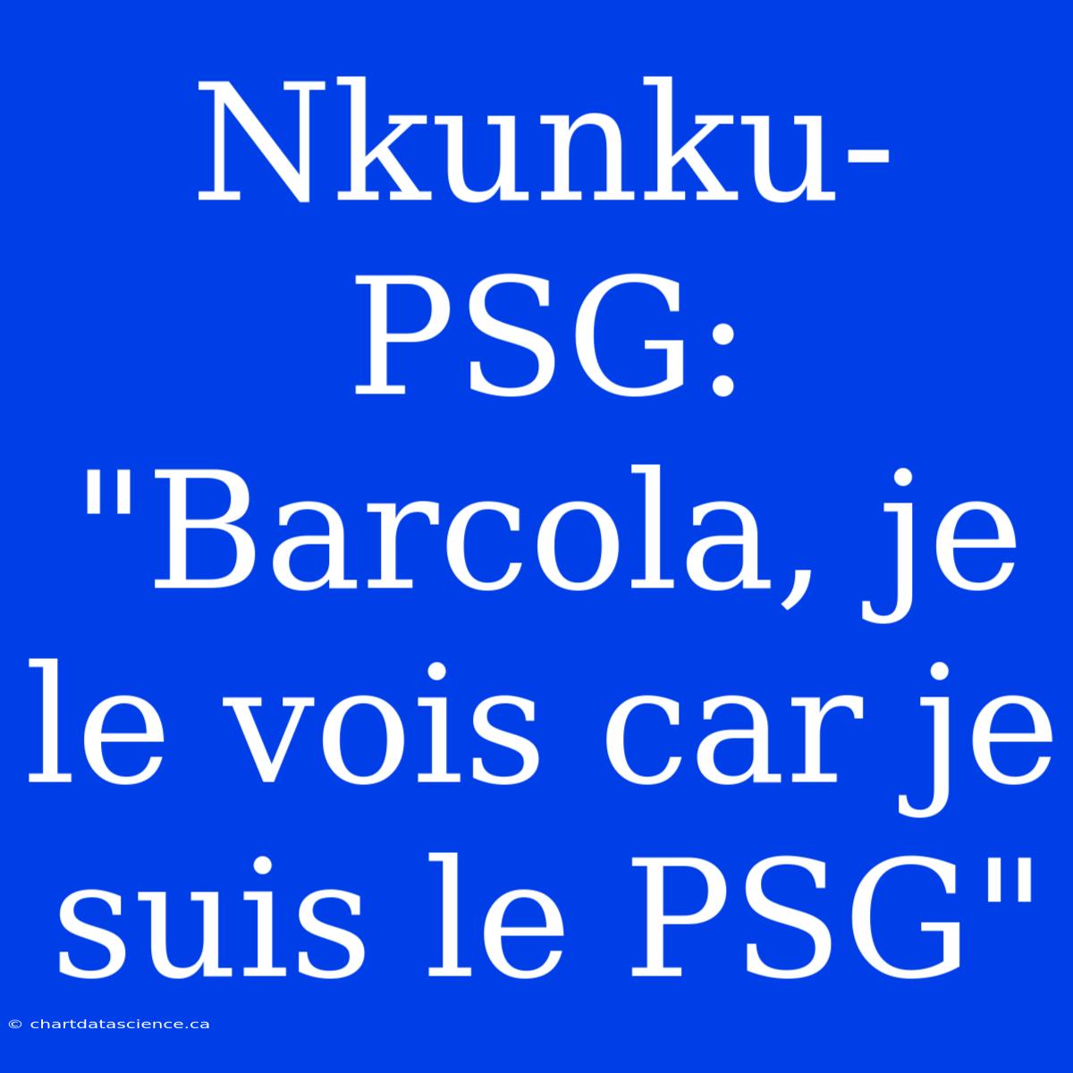 Nkunku-PSG: 