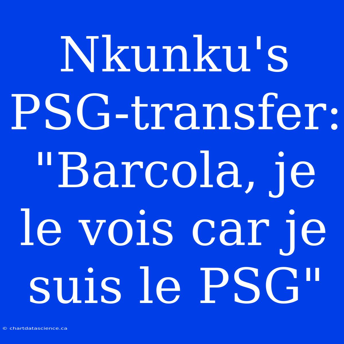 Nkunku's PSG-transfer: 