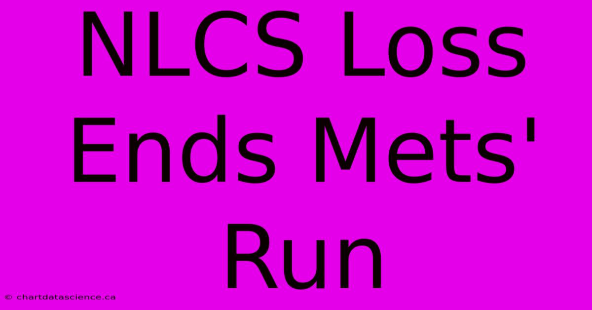 NLCS Loss Ends Mets' Run