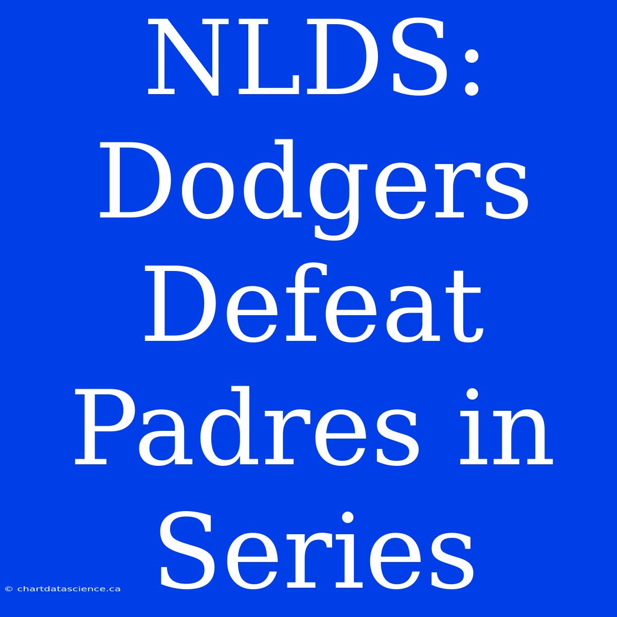 NLDS: Dodgers Defeat Padres In Series