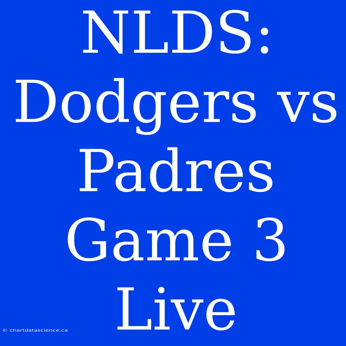 NLDS: Dodgers Vs Padres Game 3 Live