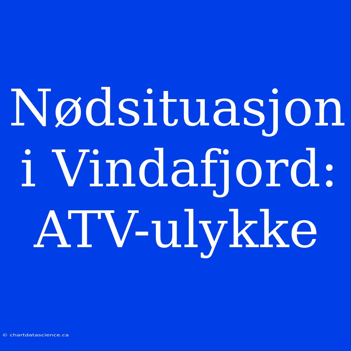 Nødsituasjon I Vindafjord: ATV-ulykke