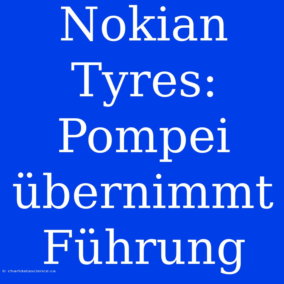 Nokian Tyres: Pompei Übernimmt Führung