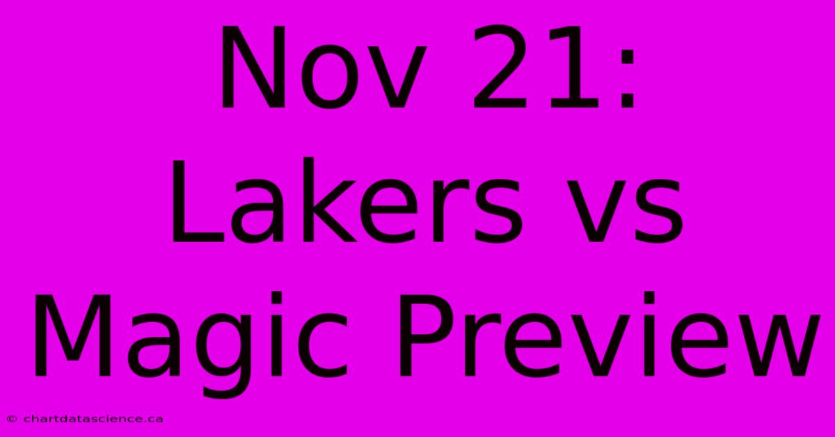 Nov 21: Lakers Vs Magic Preview