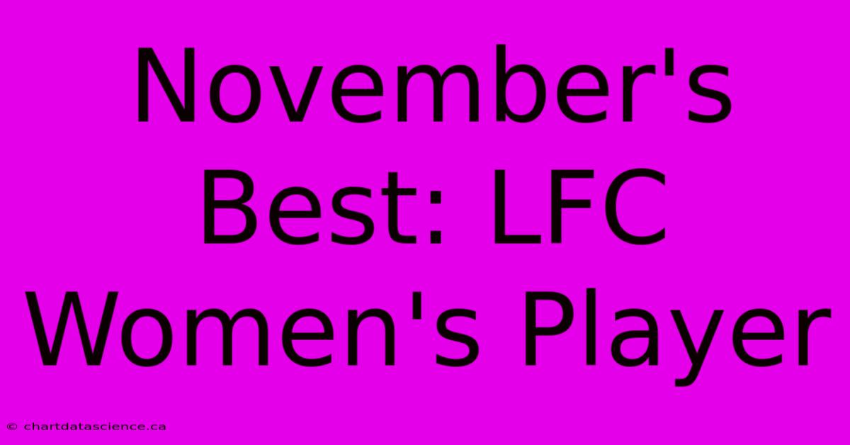 November's Best: LFC Women's Player