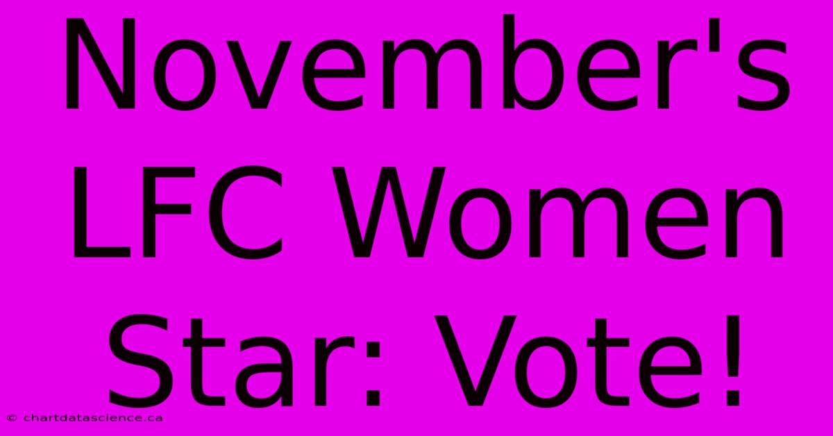 November's LFC Women Star: Vote!