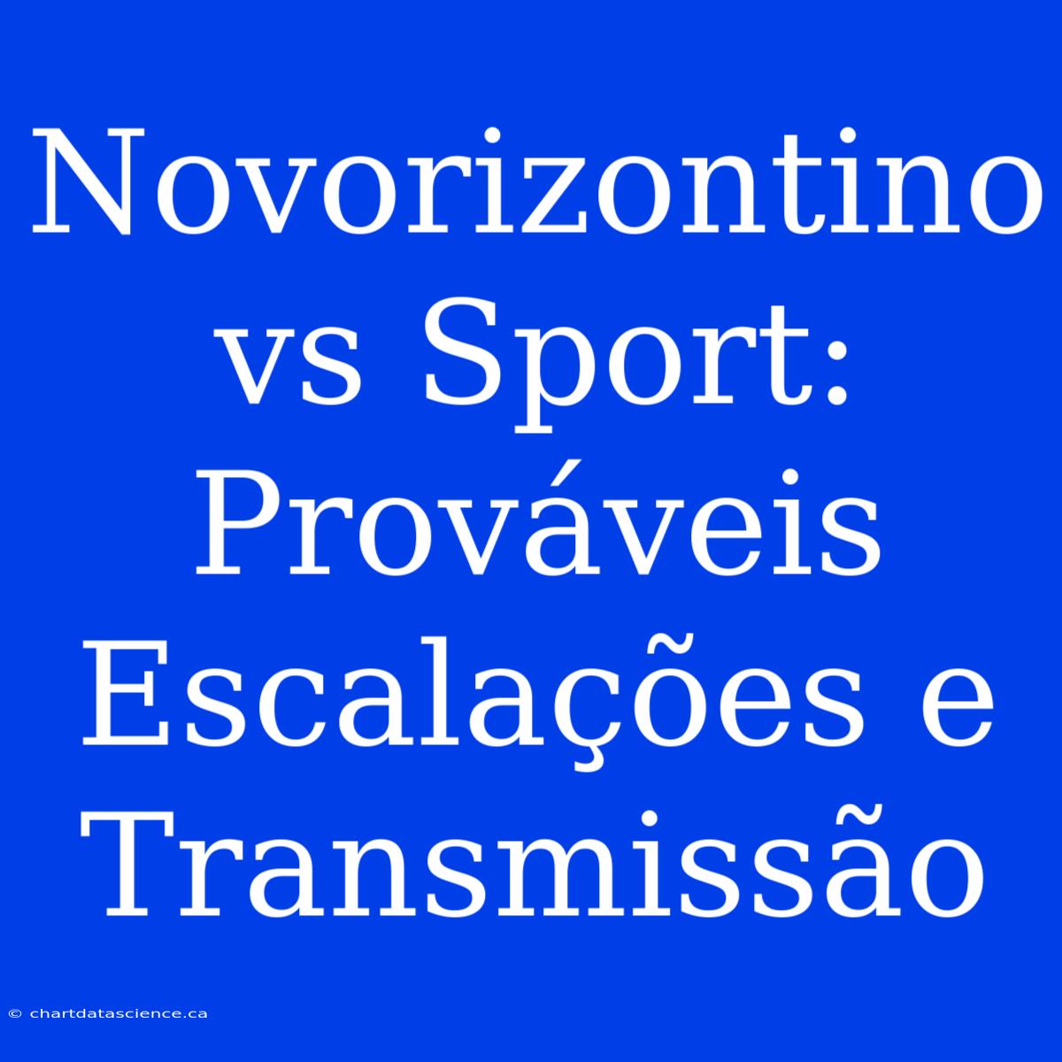 Novorizontino Vs Sport: Prováveis Escalações E Transmissão