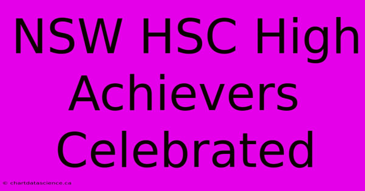 NSW HSC High Achievers Celebrated