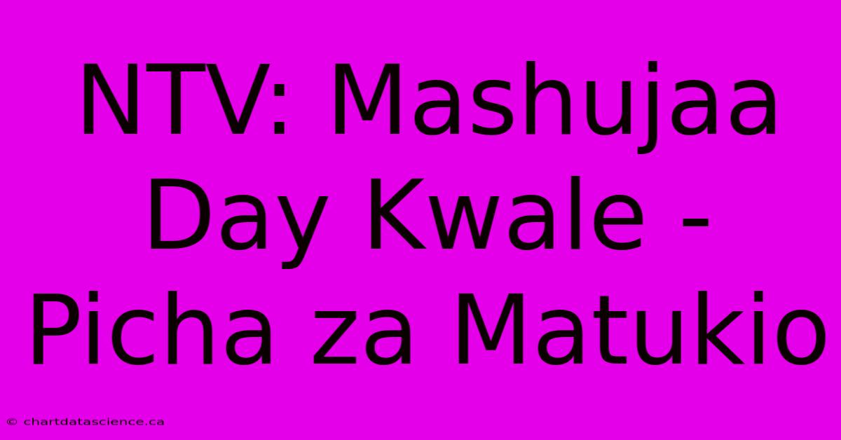 NTV: Mashujaa Day Kwale - Picha Za Matukio 