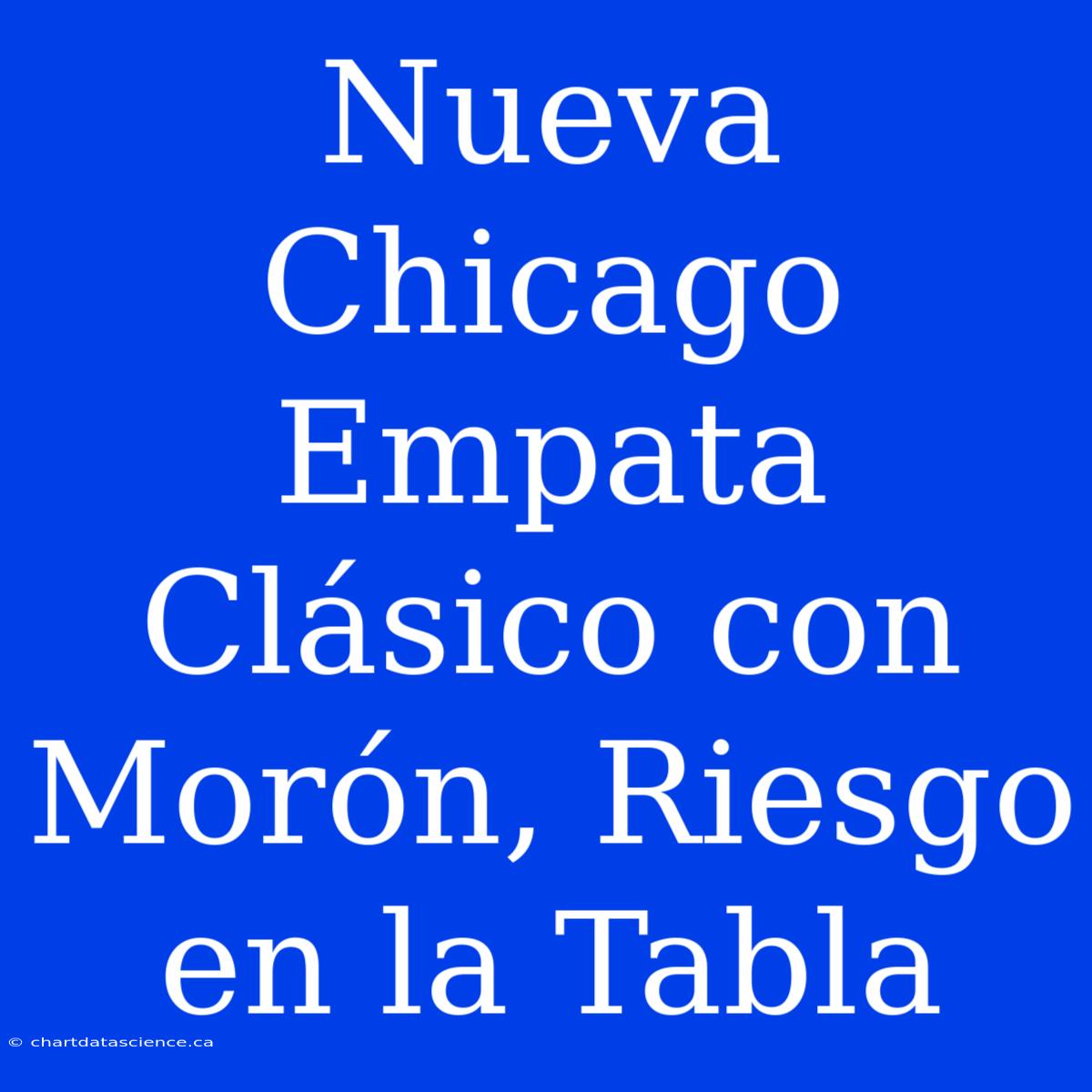 Nueva Chicago Empata Clásico Con Morón, Riesgo En La Tabla