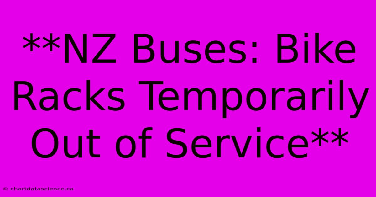 **NZ Buses: Bike Racks Temporarily Out Of Service**