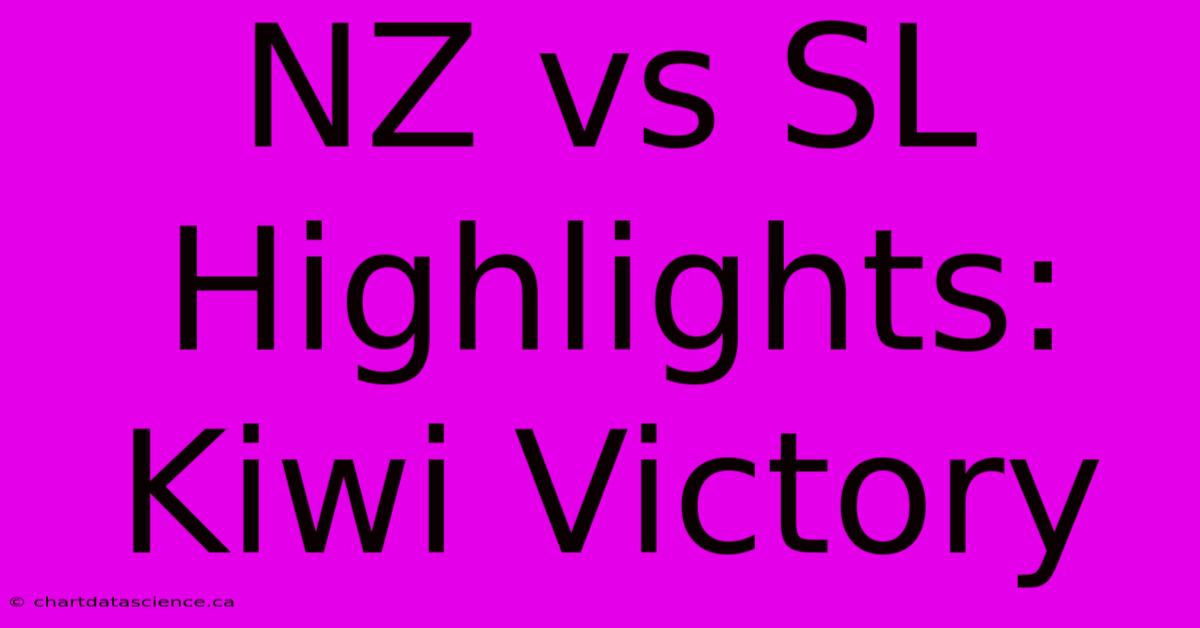 NZ Vs SL Highlights: Kiwi Victory